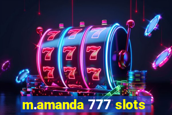 m.amanda 777 slots